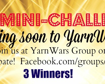 New Mini-Challenge Around the Bend! Only at YarnWars Group on Facebook!